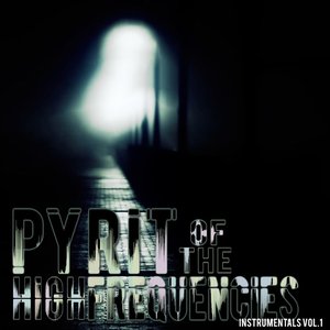 Pyrit of the High Frequencies Instrumentals, Vol. 1