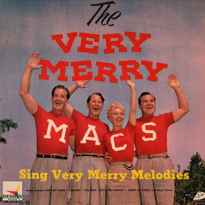 The Very Merry Macs Sing Very Merry Melodies