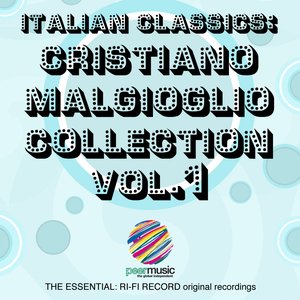 Italian Classics: Cristiano Malgioglio, Vol. 1