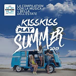 KISS KISS PLAY SUMMER 2020 [Explicit]