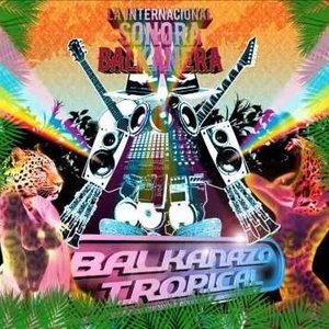 Balkanazo Tropical