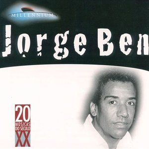Jorge Ben - Millennium