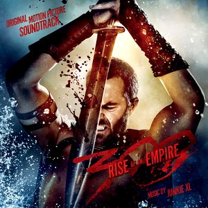 Изображение для '300: Rise of an Empire (Original Motion Picture Soundtrack)'