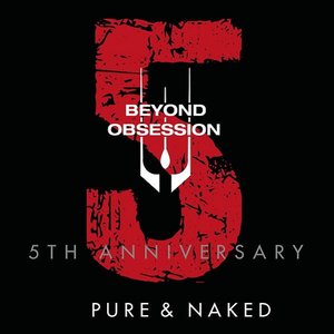 Pure & Naked (5th Anniversary)