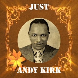 Just Andy Kirk