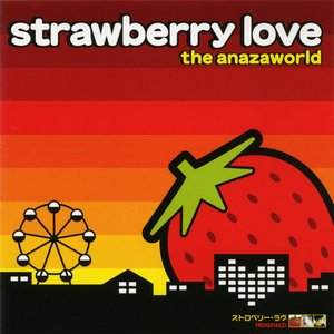 STRAWBERRY LOVE