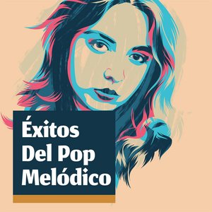 Éxitos Del Pop Melódico