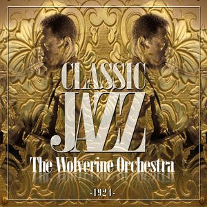 Classic Jazz Gold Collection (The Wolverine Orchestra)