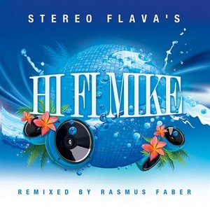 Stereo Flava's (Rasmus Faber Remixes)