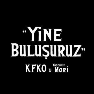 Yine Buluşuruz