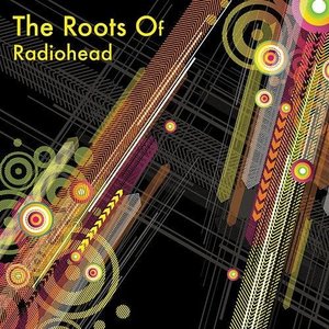 “The Roots Of Radiohead”的封面