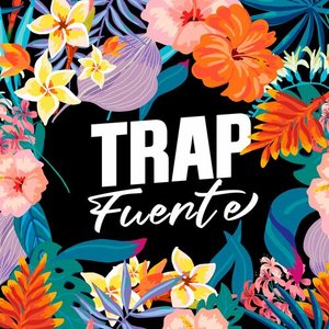 Trap Fuerte