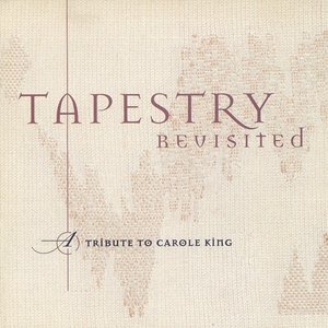 Tapestry Revisited: A Tribute to Carole King