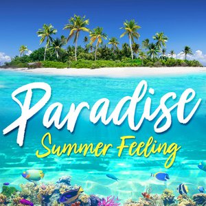 Paradise - Summer Feeling