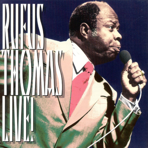 Rufus Thomas - Break Down Lyrics - Zortam Music