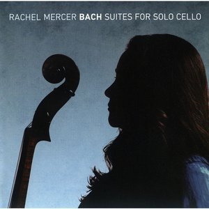 Bach: Suites for Solo Cello