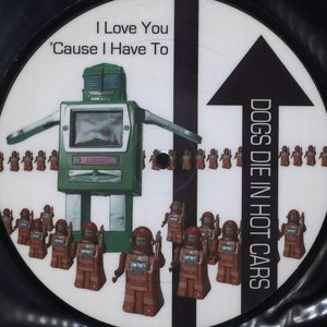 I Love You 'cause I Have To
