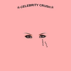 Celebrity Crush - EP