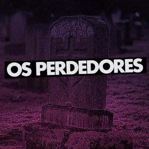 Os Perdedores