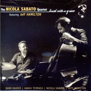 Lined With a Groove (feat. Jeff Hamilton, Dano Haider, Ignasi Terraza)