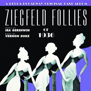 Image for 'The Ziegfeld Follies Of 1936'