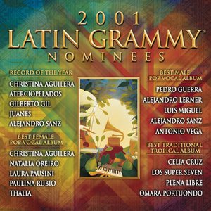 2001 Latin Grammy Nominees