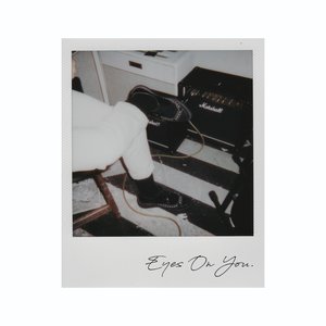 Eyes on You