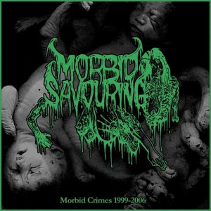 Morbid Crimes 1999-2006