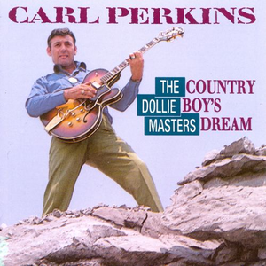 Carl Perkins - Country Boy