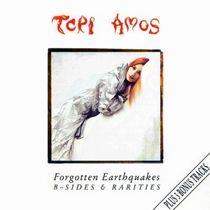 Forgotten Earthquakes: B-Sides and Rarities