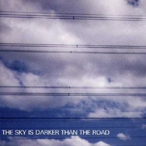 The Sky is Darker Than the Road