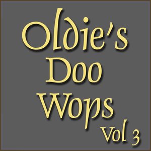 Oldies Doo wops Vol 3