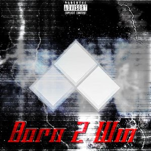 Born 2 Win - EP