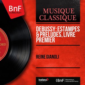 Debussy: Estampes & Préludes, Livre premier (Mono Version)