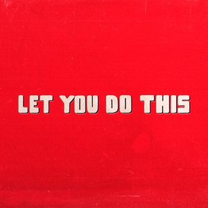 Let You Do This (feat. Buy Now!) - Single