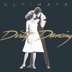 Ultimate Dirty Dancing - The Collector's Edition