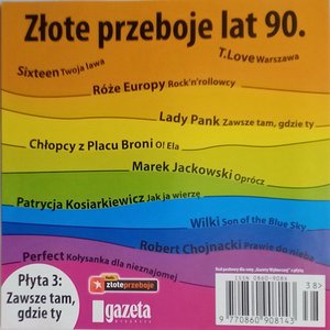 Złote Przeboje Lat 90. (Płyta 3: ZawszeTam, Gdzie Ty)