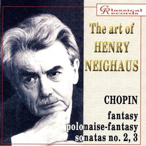 The art of Henry Neighaus, vol IV. Chopin Works for piano