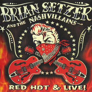 The Brian Setzer Orchestra - Red Hot & Live - Zortam Music