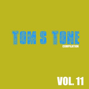 Tom's Tone Compilation, Vol. 11