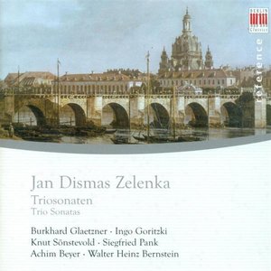Jan Dismas Zelenka: Trio Sonatas Nos. 1-6 (Glaetzner, Goritzki, Sonstevold, Pank, Beyer, Bernstein)