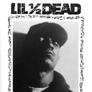 'Lil' ½ Dead'の画像