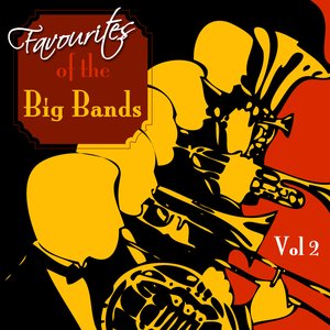 Favourites Of The Big Bands  Volume 1