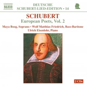 SCHUBERT: Lied Edition 14 - European Poets, Vol. 2