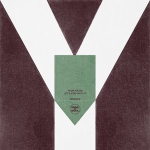 Let's Stay With It (Remixes)