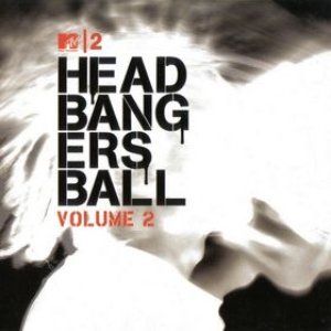 MTV2 Headbangers Ball Volume 2