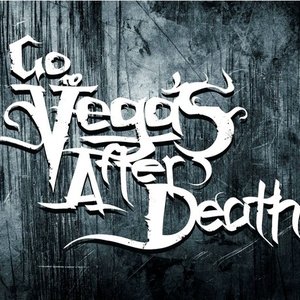 Avatar for Go To Vegas After Death