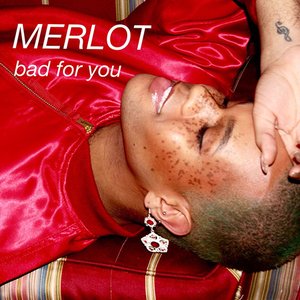 Bad For You - Single