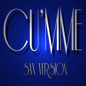 Cu'mme (Tribute to Roberto Murolo & Mia Martina, Sax Version)
