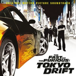 The Fast and the Furious: Tokyo Drift - Single